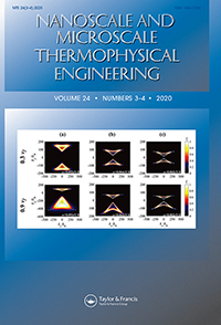Cover image for Nanoscale and Microscale Thermophysical Engineering, Volume 24, Issue 3-4, 2020
