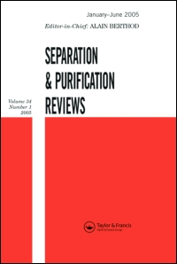 Cover image for Separation & Purification Reviews, Volume 21, Issue 1, 1992