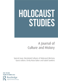 Cover image for Holocaust Studies, Volume 29, Issue 4, 2023