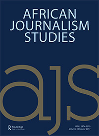 Cover image for African Journalism Studies, Volume 38, Issue 2, 2017