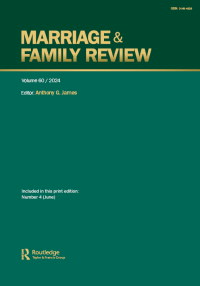 Cover image for Marriage & Family Review, Volume 60, Issue 4, 2024