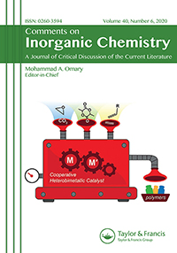 Cover image for Comments on Inorganic Chemistry, Volume 40, Issue 6, 2020