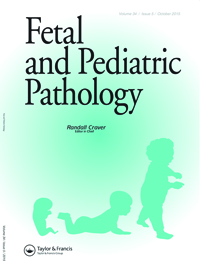 Cover image for Fetal and Pediatric Pathology, Volume 34, Issue 5, 2015