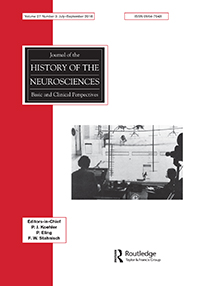 Cover image for Journal of the History of the Neurosciences, Volume 27, Issue 3, 2018