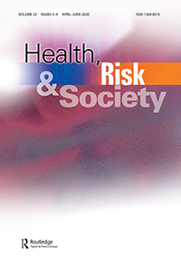 Cover image for Health, Risk & Society, Volume 22, Issue 3-4, 2020