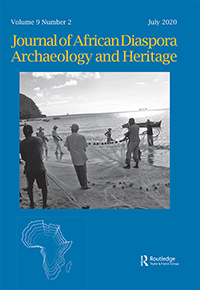 Cover image for Journal of African Diaspora Archaeology and Heritage, Volume 9, Issue 2, 2020