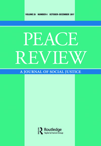 Cover image for Peace Review, Volume 29, Issue 4, 2017