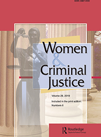 Cover image for Women & Criminal Justice, Volume 29, Issue 6, 2019