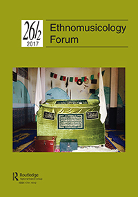 Cover image for Ethnomusicology Forum, Volume 26, Issue 2, 2017