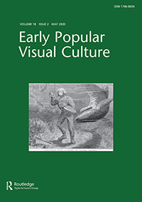 Cover image for Early Popular Visual Culture, Volume 18, Issue 2, 2020