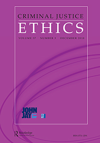 Cover image for Criminal Justice Ethics, Volume 37, Issue 3, 2018