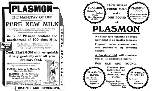 Figure 1. A typical rational factual Plasmon advertisement reproducing the German Plasmon trademark. From author’s collection. Another typical Plasmon advertisement. Similar ones appeared right across the popular press. From author’s collection.