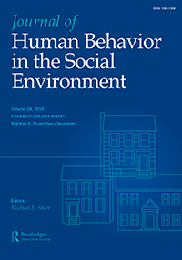 Cover image for Journal of Human Behavior in the Social Environment, Volume 29, Issue 8, 2019