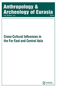 Cover image for Anthropology & Archeology of Eurasia, Volume 58, Issue 1-2, 2019