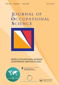 Cover image for Journal of Occupational Science, Volume 29, Issue sup1, 2022