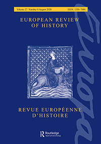 Cover image for European Review of History: Revue européenne d'histoire, Volume 27, Issue 4, 2020