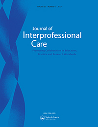 Cover image for Journal of Interprofessional Care, Volume 31, Issue 6, 2017