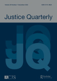 Cover image for Justice Quarterly, Volume 39, Issue 7, 2022