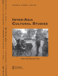 Cover image for Inter-Asia Cultural Studies, Volume 20, Issue 2, 2019