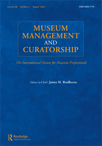 Cover image for Museum Management and Curatorship, Volume 38, Issue 4, 2023