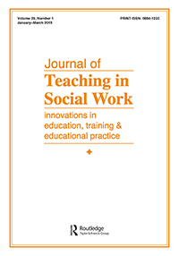Cover image for Journal of Teaching in Social Work, Volume 39, Issue 1, 2019