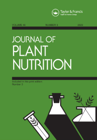 Cover image for Journal of Plant Nutrition, Volume 46, Issue 3, 2023