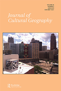 Cover image for Journal of Cultural Geography, Volume 36, Issue 2, 2019