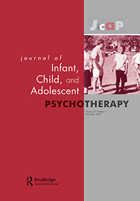 Cover image for Journal of Infant, Child, and Adolescent Psychotherapy, Volume 20, Issue 2, 2021