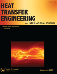 Cover image for Heat Transfer Engineering, Volume 44, Issue 8, 2023