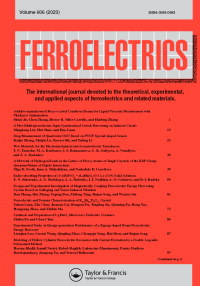 Cover image for Ferroelectrics, Volume 606, Issue 1, 2023