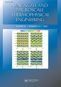 Cover image for Nanoscale and Microscale Thermophysical Engineering, Volume 26, Issue 2-3, 2022