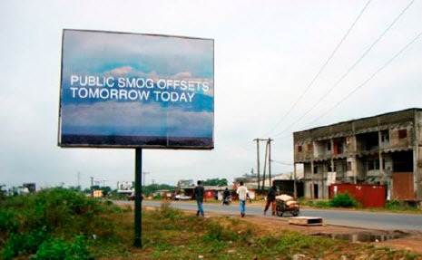 Fig 2. PUBLIC SMOG OFFSETS TOMORROW TODAY, Billboard, Douala, Cameroon, 2009. Part of Amy Balkin, Public Smog (2004– ongoing). Photo Guillaume Astaix, image Benoît Mangin, courtesy of Amy Balkin