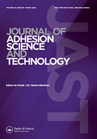 Cover image for Journal of Adhesion Science and Technology, Volume 34, Issue 6, 2020