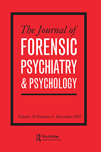 Cover image for The Journal of Forensic Psychiatry & Psychology, Volume 32, Issue 6, 2021