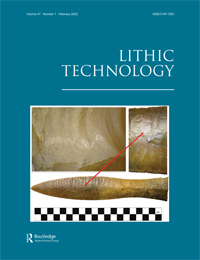 Cover image for Lithic Technology, Volume 47, Issue 1, 2022