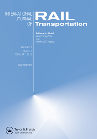 Cover image for International Journal of Rail Transportation, Volume 3, Issue 1, 2015