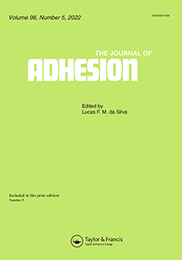 Cover image for The Journal of Adhesion, Volume 98, Issue 5, 2022