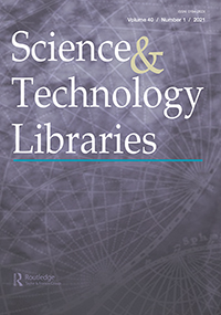 Cover image for Science & Technology Libraries, Volume 40, Issue 1, 2021