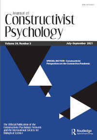 Cover image for Journal of Constructivist Psychology, Volume 34, Issue 3, 2021