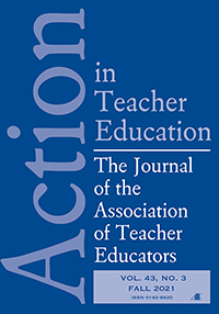 Cover image for Action in Teacher Education, Volume 43, Issue 3, 2021