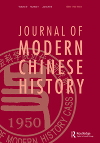 Cover image for Journal of Modern Chinese History, Volume 9, Issue 1, 2015