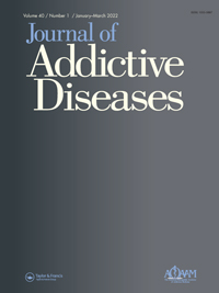Cover image for Journal of Addictive Diseases, Volume 40, Issue 1, 2022