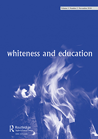 Cover image for Whiteness and Education, Volume 3, Issue 2, 2018