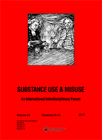 Cover image for Substance Use & Misuse, Volume 52, Issue 9, 2017