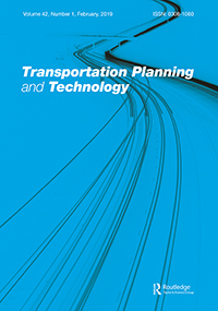 Cover image for Transportation Planning and Technology, Volume 42, Issue 1, 2019