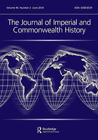 Cover image for The Journal of Imperial and Commonwealth History, Volume 46, Issue 3, 2018