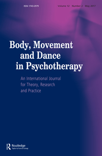 Cover image for Body, Movement and Dance in Psychotherapy, Volume 12, Issue 2, 2017