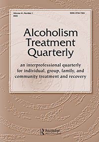 Cover image for Alcoholism Treatment Quarterly, Volume 41, Issue 1, 2023