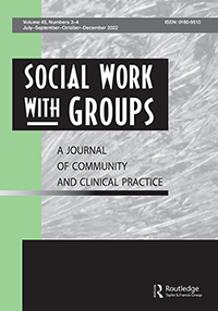 Cover image for Social Work With Groups, Volume 45, Issue 3-4, 2022