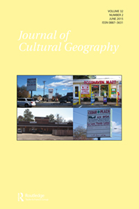 Cover image for Journal of Cultural Geography, Volume 32, Issue 2, 2015